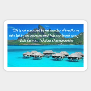 Wise Quote 2 - Vicki Corona, Tahitian Choreographies - Landscape Sticker